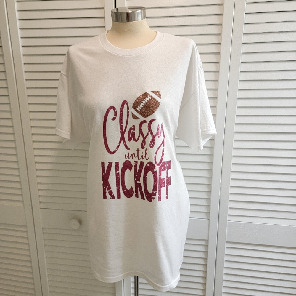 CLASSY UNTIL KICKOFF T-SHIRT